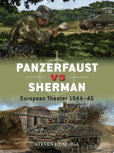 Panzerfaust vs Sherman European Theater 1944–45