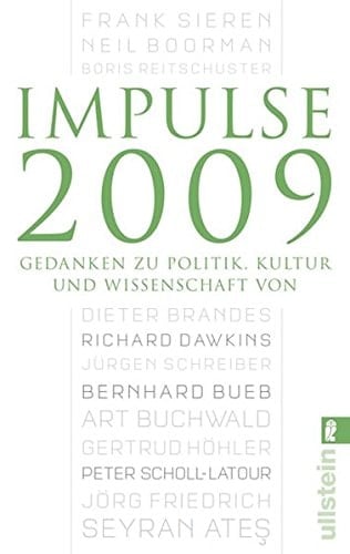 Impulse 2009 Gedanken zu Politik, Kultur und Wissenschaft