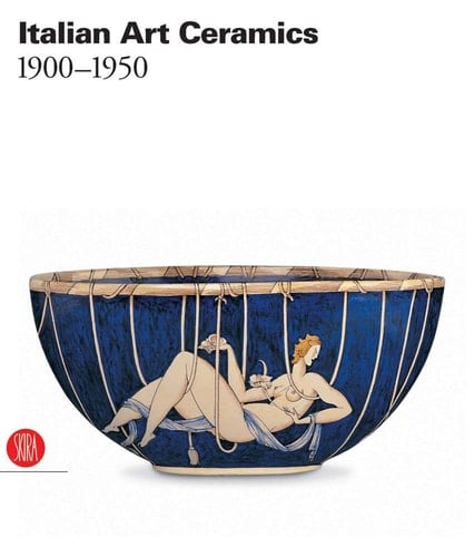 Italian Ceramic Art 1900-1950