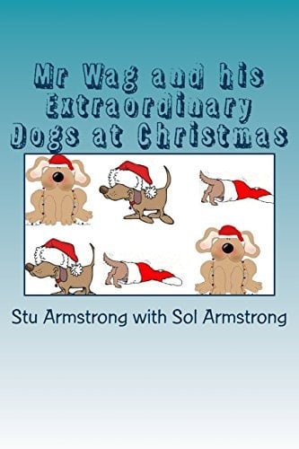 Mr Wag and His Extraordinary Dogs Voulme 3 - At Christmas