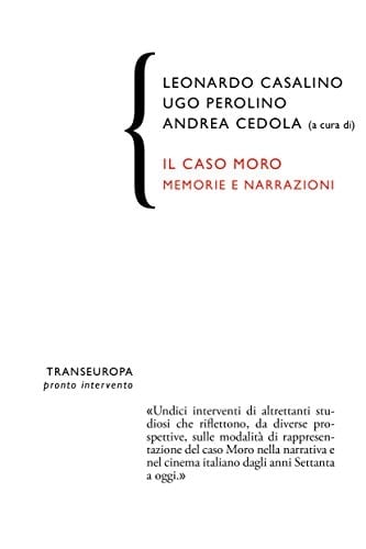 Il caso Moro memorie e narrazioni