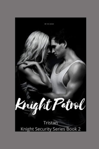 Knight Patrol Tristan