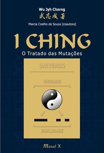 I Ching: O Tratado das Mutacoes