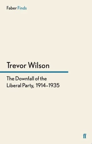 The Downfall of the Liberal Party, 1914-1935