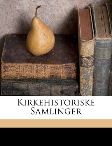 Kirkehistoriske Samlinger (Danish Edition)