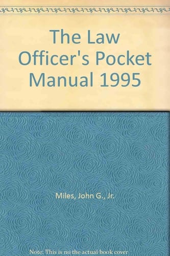 The Law Officer's Pocket Manual, 1995