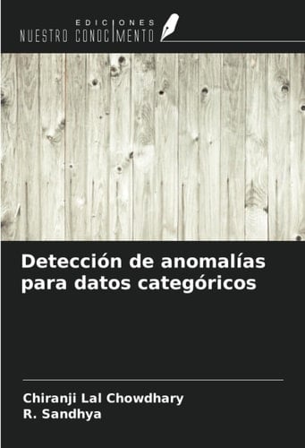 Detección de anomalías para datos categóricos (Spanish Edition)