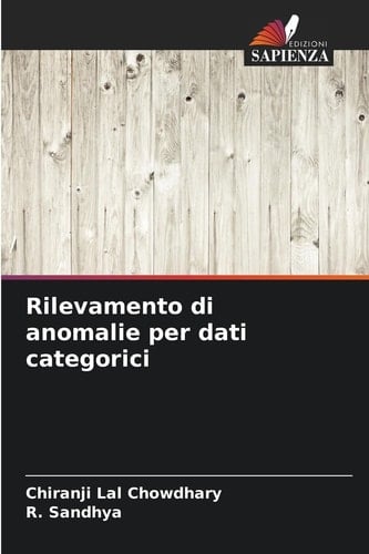 Rilevamento di anomalie per dati categorici (Italian Edition)
