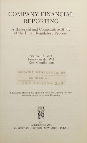 Company Financial Reporting: A Historical and Comparative Study of the Dutch Regulatory Process (English and Dutch Edition)