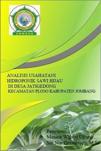 Analisis Usahatani Hidroponik Sawi Hijau (Brassica chinensis var. Parachinensis) di Desa Jatigedong Kecamatan Ploso Kabupaten Jombang