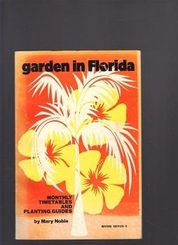 Garden in Florida Monthly Timetables and Planting Guides