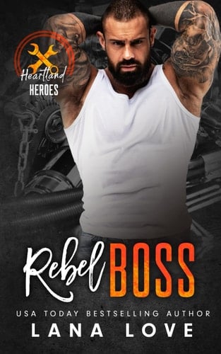 Rebel Boss: A BBW & Military Romance (Heartland Heroes: Rebel Autos)