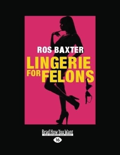 Lingerie for Felons