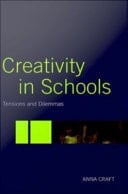 Creativity in Schools Tensions and Dilemmas