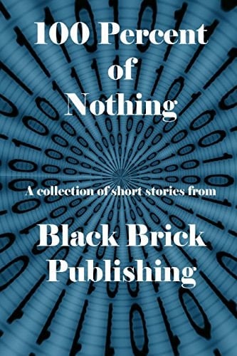 100 Percent of Nothing