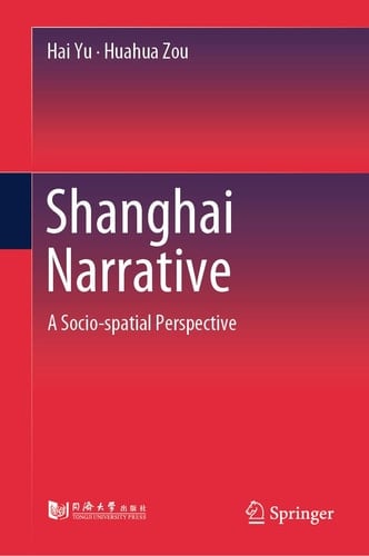 Shanghai Narrative A Socio-spatial Perspective