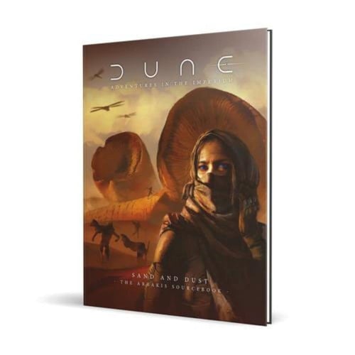 Dune Adventures in the Imperium. Sand and dust : the Arrakis sourcebook