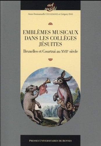 Emblèmes musicaux dans les collèges jésuites Bruxelles et Courtrai au XVIIe siècle