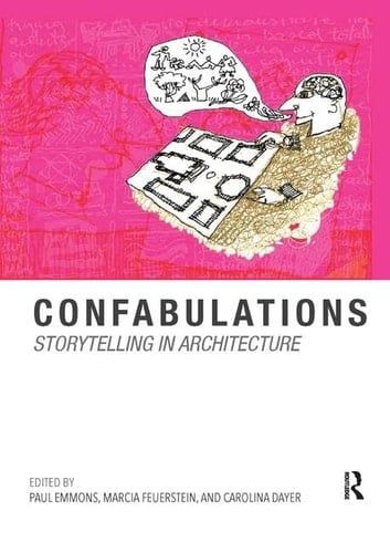Confabulations Storytelling in Architecture