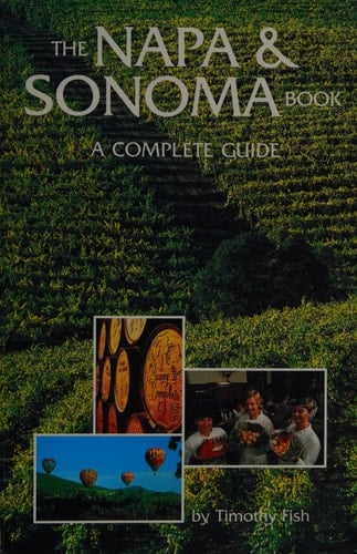 The Napa & Sonoma Book A Complete Guide