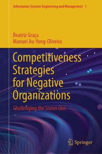 Competitiveness Strategies for Negative Organizations Challenging the Status Quo