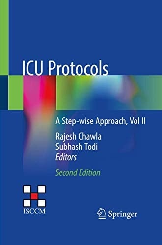 ICU Protocols A Step-wise Approach, Vol II