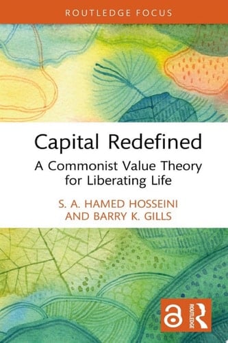 Capital Redefined A Commonist Value Theory for Liberating Life