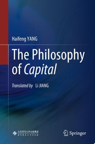 The Philosophy of Capital