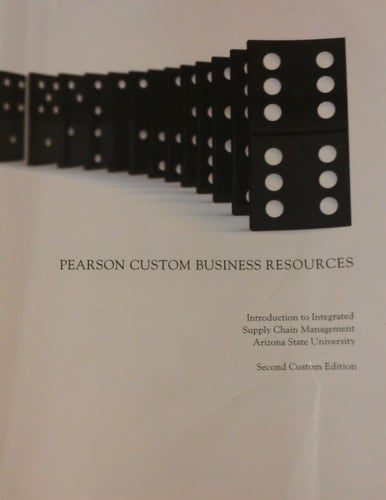 Introduction to Integrated Supply Chain Management: ASU Custom Edition