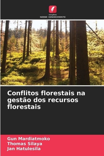 Conflitos florestais na gestão dos recursos florestais (Portuguese Edition)