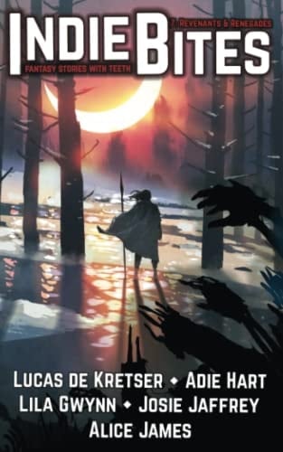 Indie Bites: Revenants & Renegades