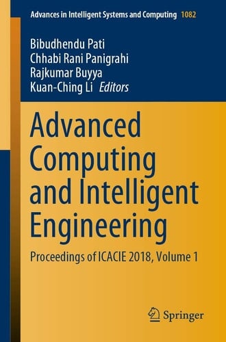 Advanced Computing and Intelligent Engineering Proceedings of ICACIE 2018, Volume 1