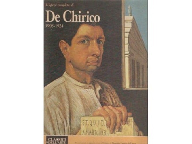 L'opera completa di De Chirico, 1908-1924 (Classici dell'arte) (Italian Edition)