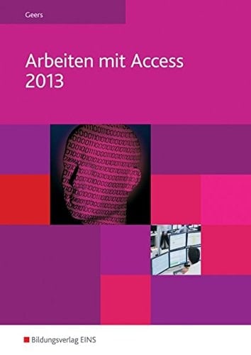Arbeiten mit Access 2013 Hauptw.