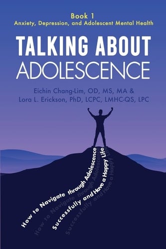 Talking About Adolescence Book 1: Anxiety, Depression, and Adolescent Mental Health