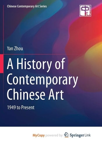 A History of Contemporary Chinese Art: 1949 to Present