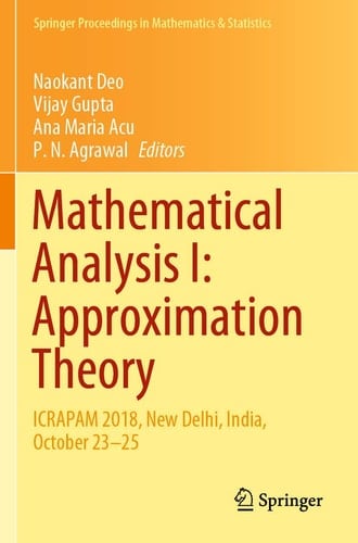 Mathematical Analysis I: Approximation Theory ICRAPAM 2018, New Delhi, India, October 23–25