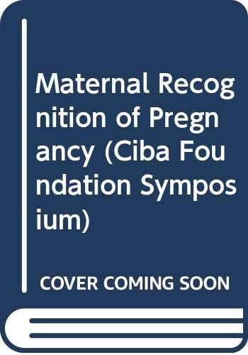 Maternal recognition of pregnancy (Ciba Foundation symposium ; 64)