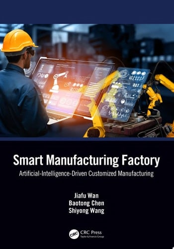 Smart Manufacturing Factory Artificial-Intelligence-Driven Customized Manufacturing