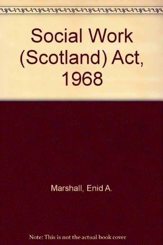 The Social Work (Scotland) Act 1968