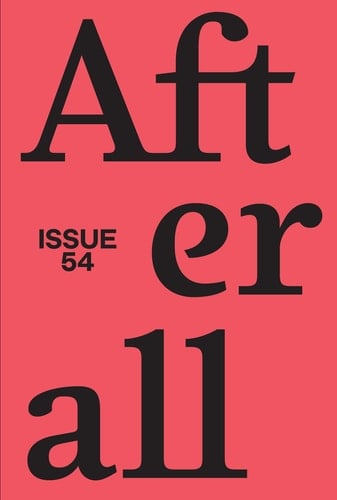 Afterall Fall/Winter 2022, Issue 54
