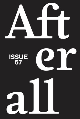 Afterall 2024, Issue 57