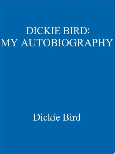 Dickie Bird Autobiography