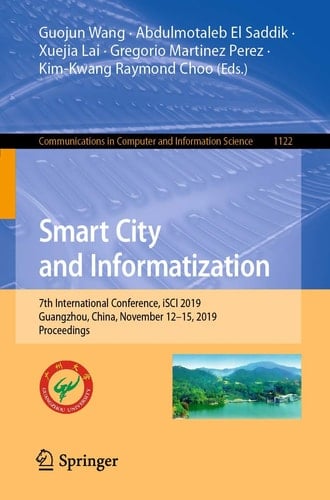 Smart City and Informatization 7th International Conference, iSCI 2019, Guangzhou, China, November 12–15, 2019, Proceedings