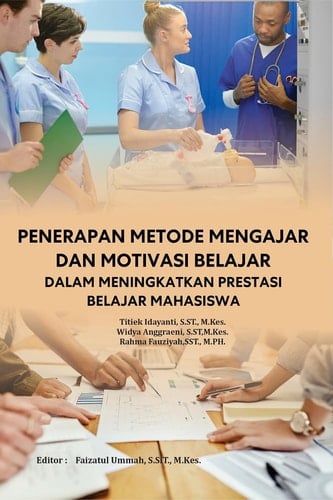 PENERAPAN METODE MENGAJAR DAN MOTIVASI BELAJAR DALAM MENINGKATKAN PRESTASI BELAJAR MAHASISWA