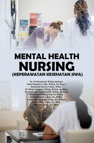 MENTAL HEALTH NURSING (KEPERAWATAN KESEHATAN JIWA)