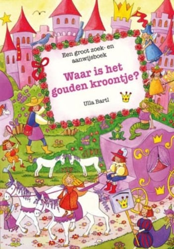 Waar is het gouden kroontje? een groot zoek- en aanwijsboek