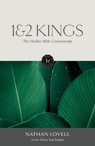 The Hodder Bible Commentary: 1&2 Kings