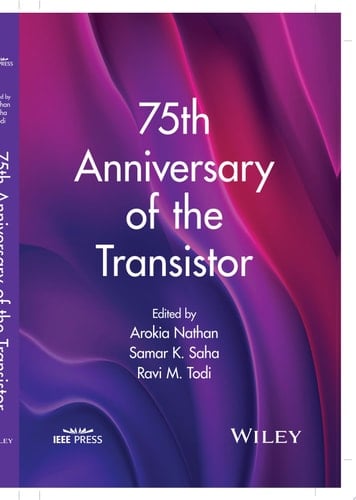 75th Anniversary of the Transistor