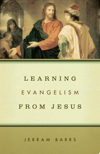 Learning Evangelism from Jesus